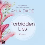 Ayla Dade: Forbidden Lies: East Side Elite 2