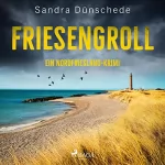 Sandra Dünschede: Friesengroll: Ein Fall für Thamsen & Co. 11