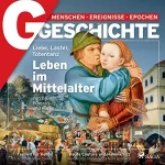 G Geschichte: G/GESCHICHTE - Leben im Mittelalter: Liebe, Laster, Totentanz