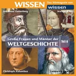 Stephanie Mende, Wolfgang Suttner: Große Frauen und Männer der Weltgeschichte 6: 