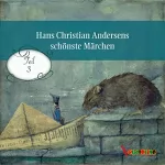 Hans Christian Andersen: Hans Christian Andersens schönste Märchen 3: 