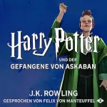 J.K. Rowling: Harry Potter und der Gefangene von Askaban: Harry Potter 3