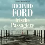 Richard Ford: Irische Passagiere: 