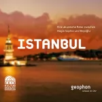 Matthias Morgenroth, Pia Morgenroth: Istanbul. Eine akustische Reise zwischen Hagia Sophia und Beyoglu: 