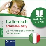 Christina Neiske: Italienisch schnell & easy - Fokus Wortschatz und Redewendungen: Compact SilverLine - Italienisch