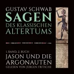 Gustav Schwab: Jason und die Argonauten: Die Sagen des klassischen Altertums Band 1, Buch 2