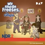 Andreas Altenburg: La Famiglia: Wir sind die Freeses 5