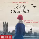 Marie Benedict: Lady Churchill: Starke Frauen im Schatten der Weltgeschichte 2
