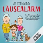 Anna Herzog, Lucinde Hutzenlaub: Läusealarm: Eine Gebrauchsanweisung für kleine und große Schulkinder - mit Risiken und Nebenwirkungen