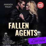 Amanda Frost, Speech Studio Schweiz: Lincoln: Fallen Agents 2