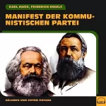 Karl Marx, Friedrich Engels: Manifest der Kommunistischen Partei: 