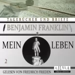 Benjamin Franklin: Mein Leben 2: 
