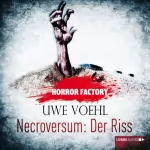 Uwe Voehl: Necroversum: Der Riss: Horror Factory 5