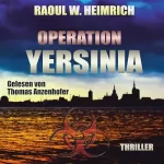 Raoul W. Heimrich: Operation Yersinia: 
