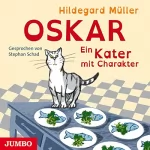 Hildegard Müller: Oskar: Ein Kater mit Charakter: 
