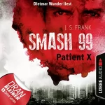 J. S. Frank: Patient X: Smash99, 3