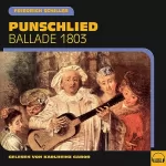Friedrich Schiller: Punschlied: Ballade 1803