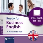 Duncan Glan: Ready for Business English - Konversation: Compact SilverLine - Englisch