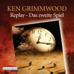 Ken Grimwood: Replay: Das zweite Spiel