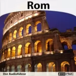 Rainer Bärensprung: Rom - Der Audioführer: 