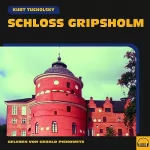 Kurt Tucholsky: Schloss Gripsholm: 