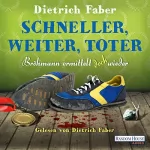 Dietrich Faber: Schneller, weiter, toter: Henning Bröhmann 4