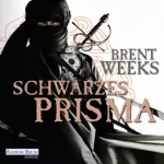 Brent Weeks: Schwarzes Prisma: Die Licht-Saga 1