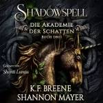 Shannon Mayer: Shadowspell 3: Shadowspell - Die Akademie der Schatten 3