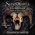 Shannon Mayer: Shadowspell 5: Shadowspell - Die Akademie der Schatten 5