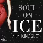 Mia Kingsley: Soul On Ice: 