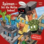 Heiko Wolz: Spinnen – bis die Netze beben!: Minecraft 8