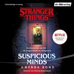 Gwenda Bond: Stranger Things - Suspicious Minds. Das Geheimnis um Elfi: Das Geheimnis um Elfi – die Vorgeschichte zur Erfolgsserie