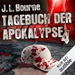 J. L. Bourne: Tagebuch der Apokalypse 4: 