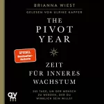 Brianna Wiest, Renate Graßtat - Übersetzer: The Pivot Year: Zeit für inneres Wachstum