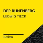 Ludwig Tieck: Tieck.Der Runenberg: Reclam Hörbuch