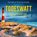 Sandra Dünschede: Todeswatt: Ein Fall für Thamsen & Co. 4