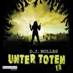D. J. Molles: Unter Toten 2: 