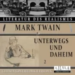Mark Twain: Unterwegs und Daheim 2: 