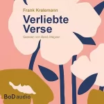 Frank Kralemann: Verliebte Verse: 