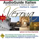 Markus K. Ruppert: Verona, der AudioGuide: 
