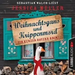 Jessica Müller: Weihnachtsgans und Krippenmord - Ein kurzer Bayern-Krimi: Hauptkommissar Hirschberg, Sonderband