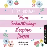 Petra Hülsmann: Wenn Schmetterlinge Loopings fliegen: Hamburg-Reihe 2