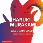 Haruki Murakami: Wilde Schafsjagd: Trilogie der Ratte 3