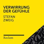 Stefan Zweig: Zweig.Verwirrung der Gefühle: Reclam Hörbuch