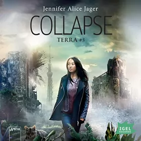 Jennifer Alice Jager: Collapse: Terra 3