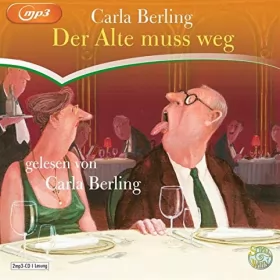 Carla Berling: Der Alte muss weg: 