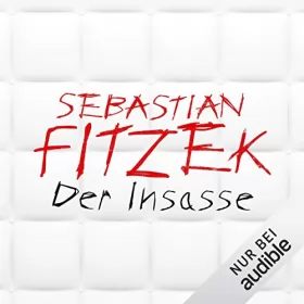 Sebastian Fitzek: Der Insasse: 