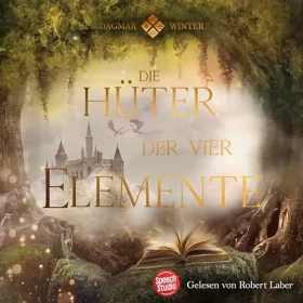 Dagmar Winter: Die Hüter der vier Elemente - Die Reise nach Nimoron: Die Hüter Trilogie 1