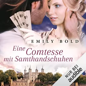Emily Bold: Eine Comtesse mit Samthandschuhen: 