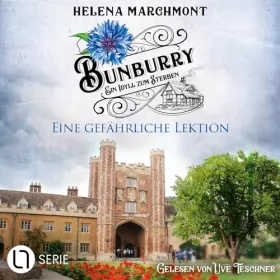Helena Marchmont, Sabine Schilasky - Übersetzer: Eine gefährliche Lektion: Bunburry - Ein Idyll zum Sterben 17